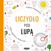 Liczydo pod lup. Wielka wyprawa w wiat liczb