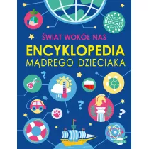 wiat wok nas. Encyklopedia mdrego dzieciaka