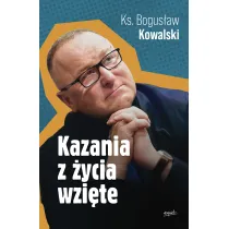 Kazania z �ycia wzi�te