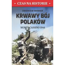 Krwawy b�j Polak�w. Monte Cassino 1944