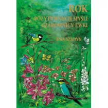 Rok pozytywnych my�li Czarownicy Ewki