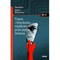 Poj�cia i twierdzenia implikowane przez poj�cie Istnienia