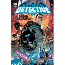 Uniwersum DC Droga do zag�ady. Batman Detective Comics. Tom 6