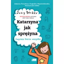 Katarzyna jak spryna Zwycizca bierze wszystko