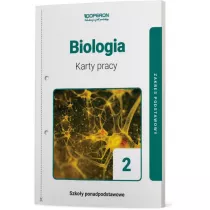 Biologia 2. Karty pracy ucznia. Zakres podstawowy. Szkoy ponadpodstawowe