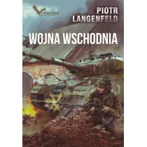 Wojna Wschodnia. Kroniki