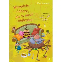 Wsz�dzie dobrze, ale w sieci najlepiej. Paj�k i mucha. Tom 8