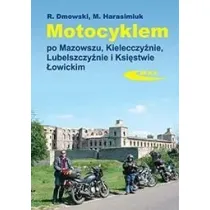 Motocyklem po Mazowszu, Kielecczy�nie...