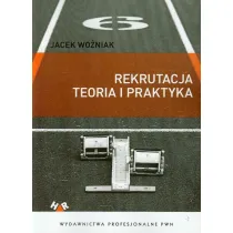 Rekrutacja. Teoria i praktyka
