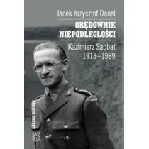 Or�downik niepodleg�o�ci. Kazimierz Sabbat 1913-19