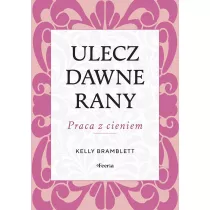 Ulecz dawne rany