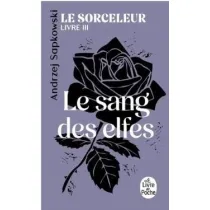 Sorceleur T.3 Le Sang des elfes