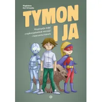 Tymon i ja. Propozycje zaj�� z wykorzystaniem narracji i tworzenia historii