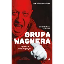 Grupa Wagnera. Tajemnice armii Prigo�yna