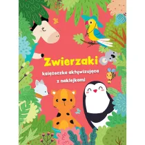 Zwierzaki - ksieczka aktywizujca z naklejkami
