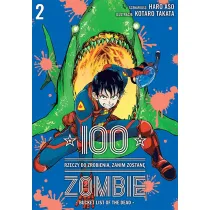 100 rzeczy do zrobienia, zanim zostan� zombie. Tom 2