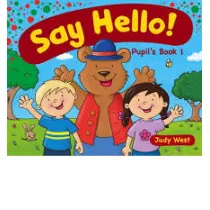 Say Hello 1 Pupils Book