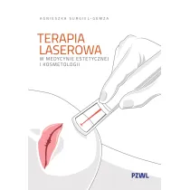 Terapia laserowa w medycynie estetycznej i kosmetologii