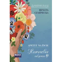 Apetyt na �ycie. Kornelia od serca (Du�e Litery)
