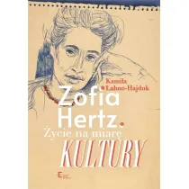 Zofia Hertz �ycie na miar� Kultury