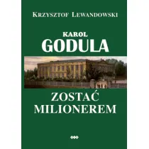 Karol Godula. Zosta� milionerem