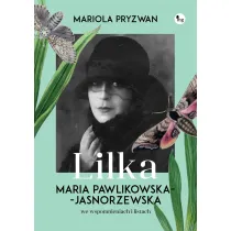 Lilka Maria Pawlikowska Jasnorzewska we wspomnieniach i listach
