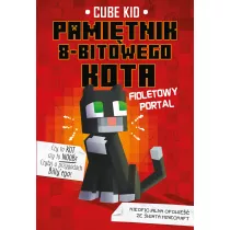 Fioletowy portal. Minecraft. Pami�tnik 8-bitowego kota. Tom 7