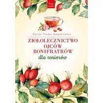 Zioolecznictwo Ojcw Bonifratrw dla seniorw