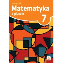 Matematyka z plusem podr�cznik dla klasy 7 szko�a podstawowa EDYCJA 2026