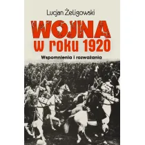 Wojna w roku 1920. Wspomnienia i rozwa�ania