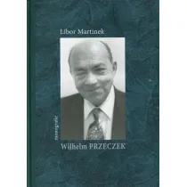 Wilhelm Przeczek. Monografie