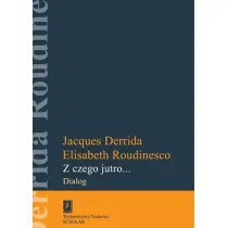 Z czego jutro ... dialog