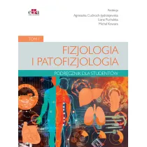 Fizjologia i patofizjologia. Podr�cznik dla student�w. Tom 1