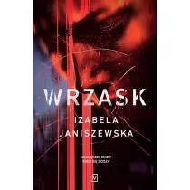 Wrzask. Larysa Lubo� i Bruno Wilczy�ski. Tom 1