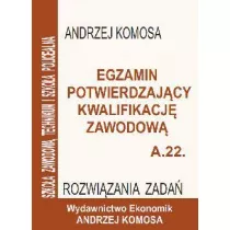 Egz. potw. kwal. zawod. A.22 Rozw. zad. EKONOMIK