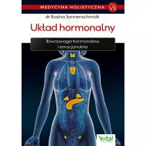 Uk�ad hormonalny – medycyna holistyczna tom VII