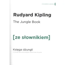 The Jungle Book. Ksi�ga D�ungli z podr�cznym s�ownikiem angielsko-polskim. Poziom A2/B1