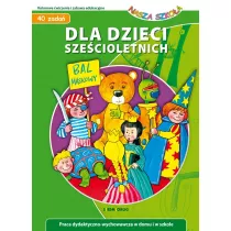 Nasza szko�a. Dla dzieci sze�cioletnich