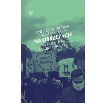 Na obrze�ach. Jak zmienia si� Polska lokalna