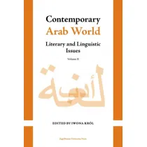 Contemporary Arab World. Literary and Linguistic Issues. Volume 2