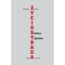 �yciostrada. Droga �ycia, kt�ra m�wi