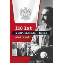 100 lat niepod�eg�ej Polski 1918-2018