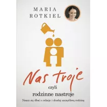 Nas troje czyli rodzinne nastroje
