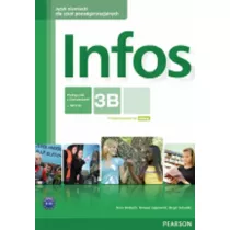 Infos 3B. Jzyk niemiecki. Szkoa ponadgimnazjalna. Podrcznik z wiczeniami + CD