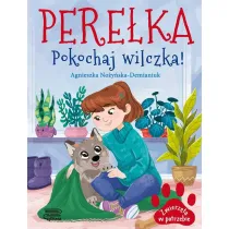 Pere�ka. Pokochaj wilczka! Zwierz�ta w potrzebie