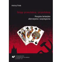 Graj�c przesz�o�ci� i przysz�o�ci�