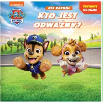 Psi Patrol. Ruchome obrazki. Kto jest odwany?