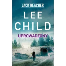 Uprowadzony. Jack Reacher. Tom 2