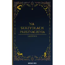 Na skrzyd�ach przeznaczenia