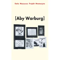 Projekt Mnemosyne. Aby Warburg